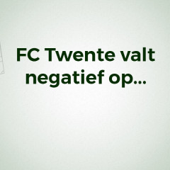 fc twente valt negatief op