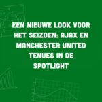 shirts ajax en man utd