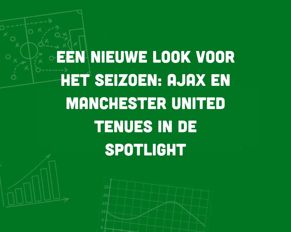 shirts ajax en man utd